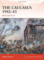 57366 - Forczyk-Noon, R.-S. - Campaign 281: Caucasus 1942-43. Kleist's race for oil