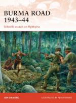 58749 - Diamond, J. - Campaign 289: Burma Road 1943-44. Stilwell's assault on Myitkyna