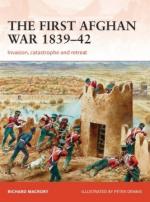 58758 - Macrory, R. - Campaign 298: The First Afghan War 1839-42. Invasion, Catastrophe and Retreat