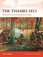 58740 - Winkler, J.F. - Campaign 302: Thames 1813. The War of 1812 on the Northwest Frontier