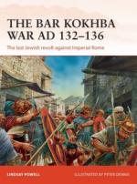 63090 - Powell-Dennis, L.-P. - Campaign 310: Bar Kokhba Revolt AD 132-135. The Last Jewish uprising against Rome