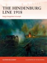 63095 - McCluskey-Dennis, A.-P. - Campaign 315: Hindenburg Line 1918. Haig's forgotten triumph