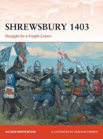 63096 - Whitehood-Turner, D.-G. - Campaign 316: Shrewsbury 1403. Struggle for a Fragile Crown