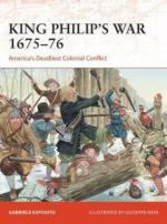 15961 - Esposito-Rava, G.-G. - Campaign 354: King Philip's War 1675-76. America's Deadliest Colonial Conflict