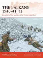 68335 - Battistelli-Hook, P.P.-A. - Campaign 358: Balkans 1940-41 (1). Mussolini's Fatal Blunder in the Greco-Italian War