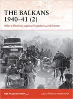 68395 - Battistelli-Hook, P:P.-A. - Campaign 365: Balkans 1940-41 (2). Hitler's Blitzkrieg against Yugoslavia and Greece