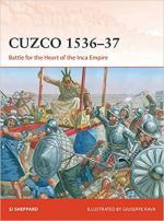 69396 - Sheppard, S. - Campaign 372: Cuzco 1536-37. Battle for the Hearth of the Inca Empire