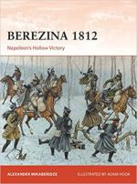 70983 - Mikaberidze-Hook, A.-A. - Campaign 383: Berezina 1812. Napoleon's Hollow Victory