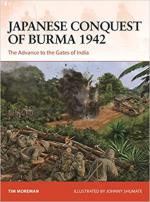 70984 - Moreman-Shumate, T.-J. - Campaign 384: Japanese Conquest of Burma 1942. The Advance to the Gates of India