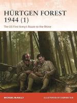 73464 - McNally-Tan, M.-D. - Campaign 412: Huertgen Forest 1944 (1) The US First Army's Route to the Rhine