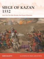 74515 - Galeotti-Garcia Pinto, M.-A. - Campaign 426: Siege of Kazan 1552. Ivan the Terrible breaks the Kazan Khanate