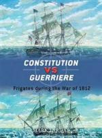 42954 - Lardas, M. - Duel 019: Constitution vs Guerriere. Frigates during the War of 1812