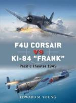 58765 - Young, E.M. - Duel 073: F4U Corsair vs Ki-84 'Frank'. Pacific Theater 1945