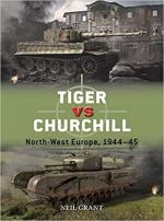 70169 - Grant, N. - Duel 118: Tiger vs Churchill. North-West Europe 1944-45