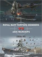 70989 - Willis-Laurier, M.-J. - Duel 124: Royal Navy torpedo-bombers vs Axis warships. 1939-45