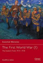 23079 - Jukes, G. - Essential Histories 013: First World War (1) The Eastern Front 1914-1918