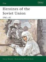 25845 - Sakaida-Hook, H.-C. - Elite 090: Heroines of the Soviet Union 1941-45