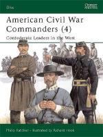 23573 - Katcher-Hook, P.-R. - Elite 094: American Civil War Commanders (4) Confederate Leaders in the West