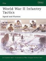 26743 - Bull, S. - Elite 105: World War II Infantry Tactics (1) Squad and Platoon