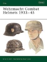 26737 - Bell-Lyles, B.-K. - Elite 106: Wehrmacht Combat Helmets 1933-45