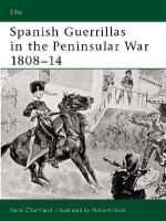 26751 - Chartrand-Hook, R.-R. - Elite 108: Spanish Guerrilla in the Peninsular War 1808-14