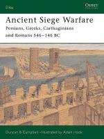 30548 - Campbell-Hook, D.B.-A. - Elite 121: Ancient Siege Warfare. Persians, Greeks, Carthaginians and Romans 546-146 BC