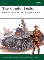 32009 - Caballero Jurado-Bujeiro, C.-R. - Elite 131: Condor Legion. German Troops in the Spanish Civil War