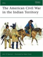 34754 - Spencer, J.D. - Elite 140: American Civil War in the Indian Territory