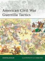 42962 - McLachlan, S. - Elite 174: American Civil War Guerrilla Tactics