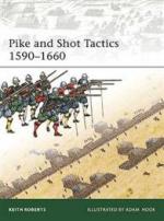 44566 - Roberts, K. - Elite 179: Pike and Shot Tactics 1590-1660