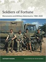 70176 - Rogers-Dennis, A.-P. - Elite 244: Soldiers of Fortune. Mercenaries and Military Adventurers 1960-2020