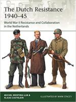 70177 - Wenting-Castelein-Stacey, M.-K.-M. - Elite 245: Dutch Resistance 1940-45. WWII Resistance and Collaboration in the Netherlands