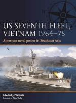 41189 - Marolda-Tooby, E.J.-A. - Fleet 004: US Seventh Fleet, Vietnam 1964-75. American naval power in Southeast Asia