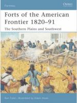 34771 - Field, R. - Fortress 054: Forts of the American Frontier 1820-91. The Southern Plains and Southwest