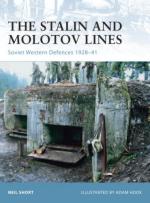 33183 - Short, N. - Fortress 077: Stalin and Molotov Lines. Soviet Western Defences 1928-41