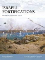 33185 - Dunstan, S. - Fortress 079: Israeli Fortifications of the October War 1973