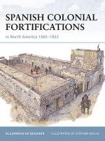 44601 - de Quesada, A. - Fortress 094: Spanish Colonial Fortifications in North America 1565-1822