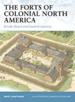 47731 - Chartrand-Spedaliere, R.-D. - Fortress 101: Forts of Colonial North America. British, Dutch and Swedish North America