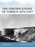 47733 - Donnell-Delf, C.-B. - Fortress 103: Fortifications of Verdun 1874-1917