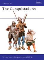 16383 - Wise-McBride, T.-A. - Men-at-Arms 101: Conquistadores