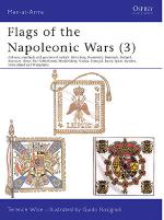 17142 - Wise-Rosignoli, T.-G. - Men-at-Arms 115: Flags of the Napoleonic Wars (3) Colours, Standards and the Guidons of Anhalt, Kleve-Berg, Brunswick, Denmark, Finland, Hanover, Hesse, The Netherlands, Mecklenburg, Nassau, Portugal, Reuss, Spain, Sweden, Switzerland and Westphalia