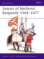 15487 - Michael-Embleton, N.-G. - Men-at-Arms 144: Armies of Medieval Burgundy 1364-1477