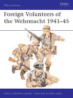 17210 - Caballero Jurado-Lyles, C.-K. - Men-at-Arms 147: Foreign Volunteers of the Wehrmacht 1941-45