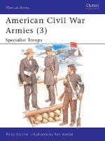 15312 - Katcher-Volstad, P.-R. - Men-at-Arms 179: American Civil War Armies (3) Specialist Troops