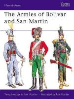 15485 - Hooker-Poulter, T.-R. - Men-at-Arms 232: Armies of Bolivar and San Martin