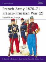 17266 - Shann-Hook, S.-R. - Men-at-Arms 237: French Army 1870-71 Franco-Prussian War (2) Republican Troops