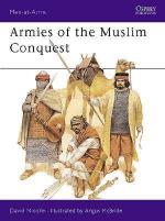 15493 - Nicolle-McBride, D.-A. - Men-at-Arms 255: Armies of the Muslim Conquest