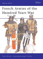 17260 - Nicolle-McBride, D.-A. - Men-at-Arms 337: French Armies of the Hundred Years War