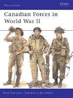 21727 - Chartrand-Volstad, R.-R. - Men-at-Arms 359: Canadian Forces in World War II