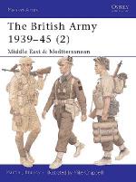 22604 - Brayley-Chappell, M.J.-M. - Men-at-Arms 368: British Army 1939-45 (2) Middle East and Mediterranean